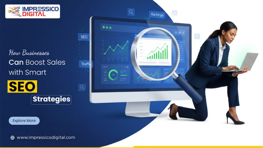 How Businesses Can Boost Sales with Smart SEO Strategies