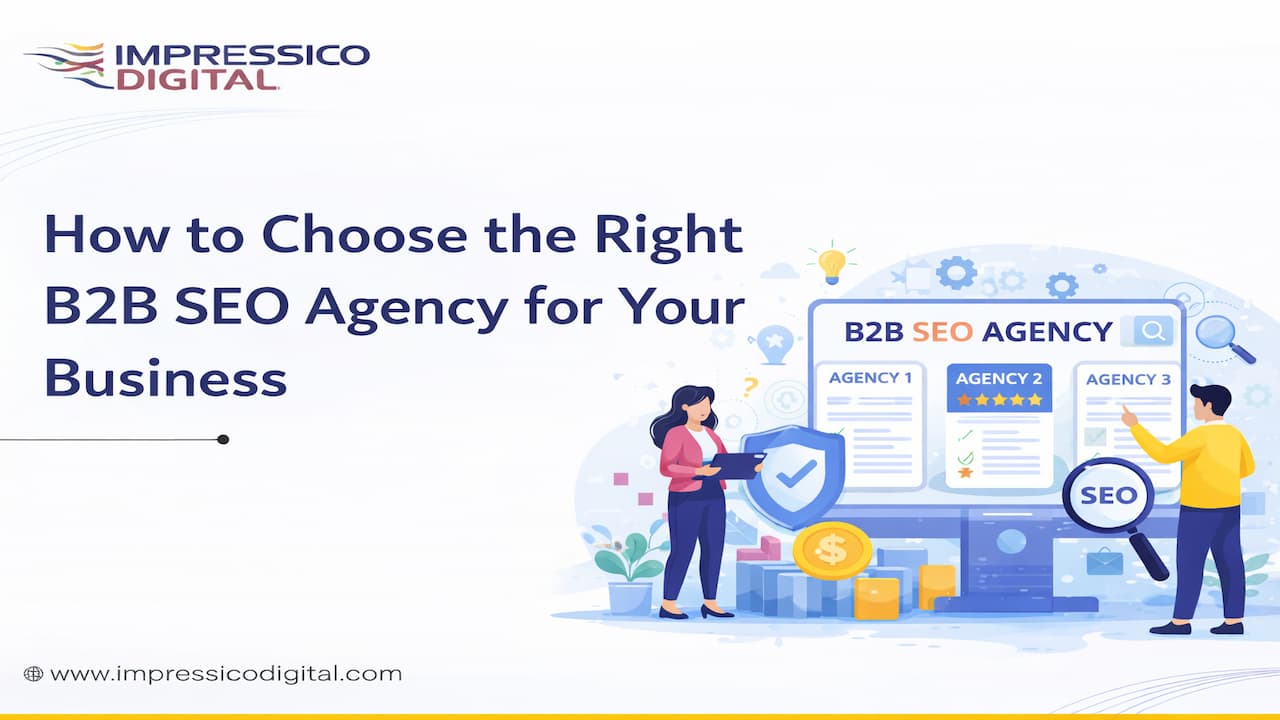 How to Choose the Right B2B SEO Agency for Your Business