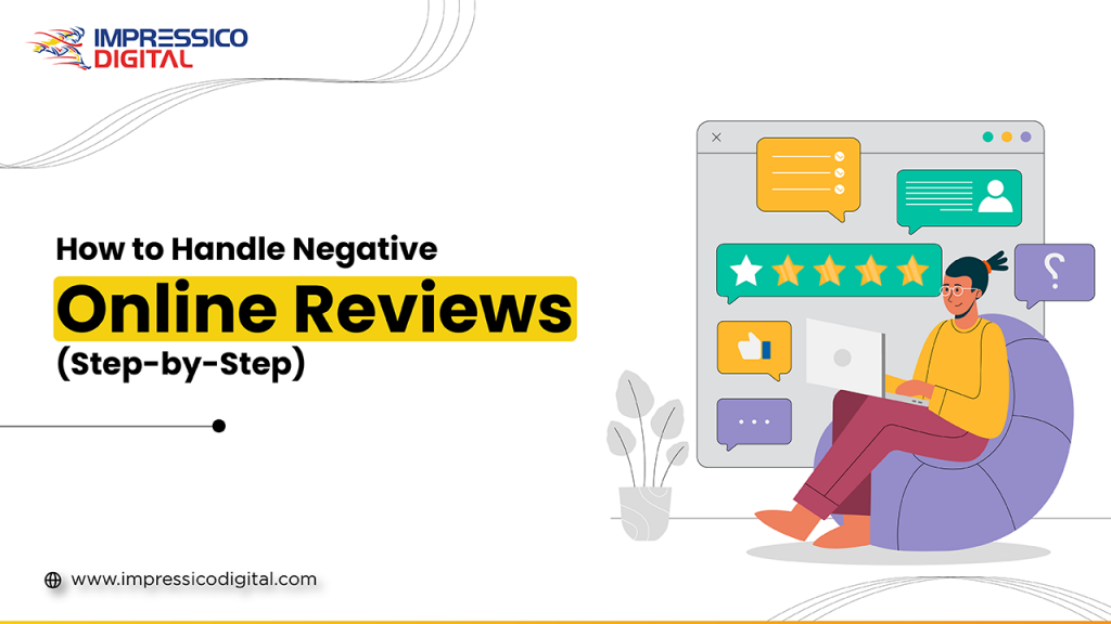 How to Handle Negative Online Reviews (Step-by-Step)