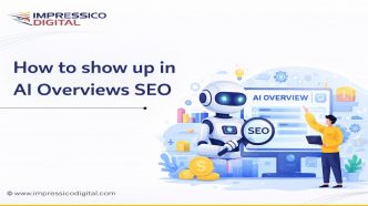 How to show up in AI overviews SEO