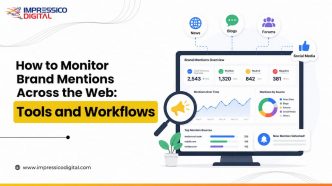 How to Monitor Brand Mentions Across the Web: Tools and Workflows