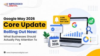 Google May 2026 Core Update Rolling Out Now: What Businesses Should Actually Pay Attention To