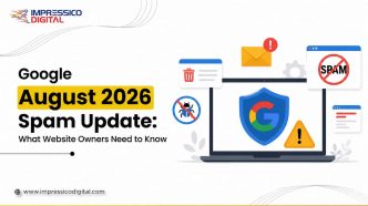 Google August 2026 Spam Update: What Website Owners Need to Know