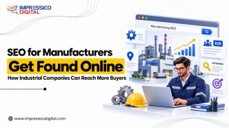 SEO for Manufacturers: How Industrial Companies Can Get Found Online